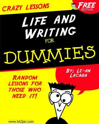 Life and Writing for dummies